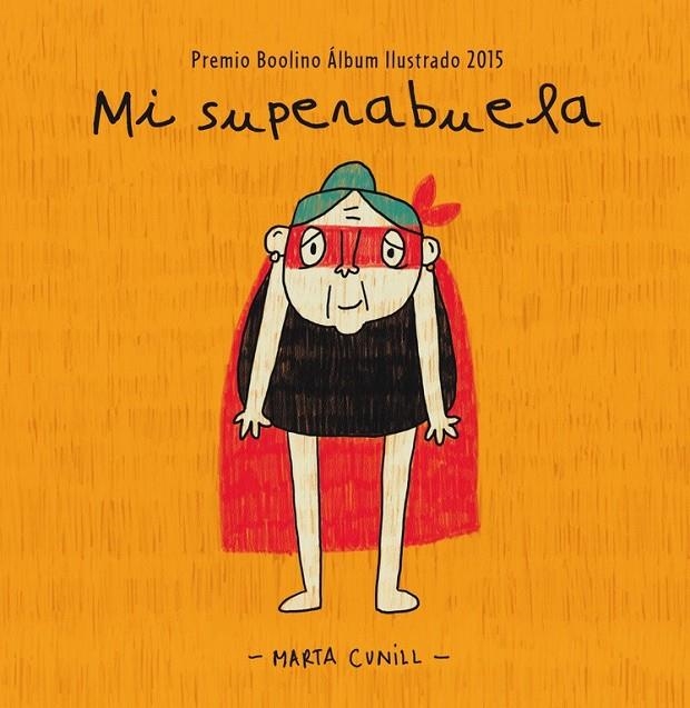 MI SUPERABUELA | 9788448845483 | CUNILL, MARTA | Llibreria L'Altell - Llibreria Online de Banyoles | Comprar llibres en català i castellà online - Llibreria de Girona