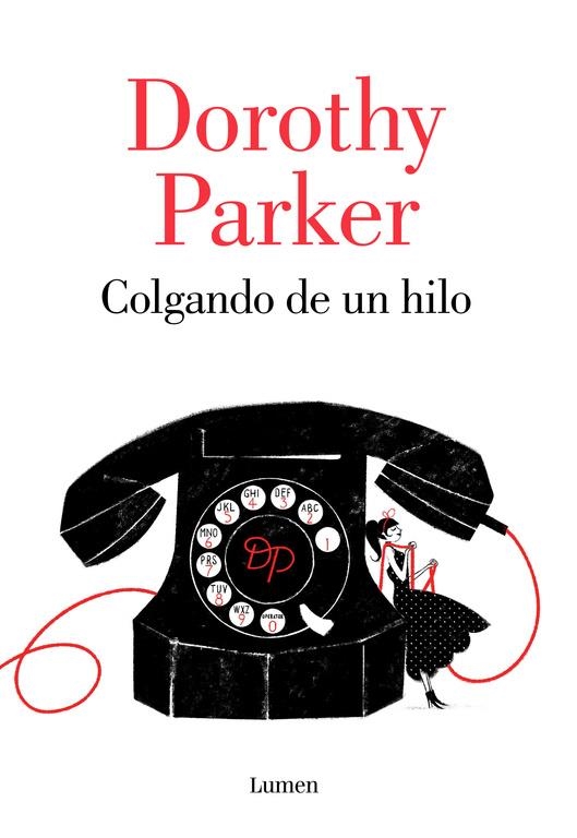 COLGANDO DE UN HILO | 9788426402394 | PARKER, DOROTHY | Llibreria L'Altell - Llibreria Online de Banyoles | Comprar llibres en català i castellà online - Llibreria de Girona