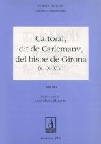 CARTORAL, DIT DE CARLEMANY, DEL BISBE DE GIRONA (S. IX-XIV). VOLUM 2 | 9788479351543 | MARQUÈS I PLANAGUMÀ, JOSEP MARIA | Llibreria Online de Banyoles | Comprar llibres en català i castellà online