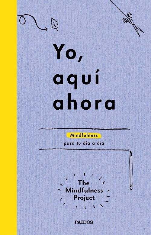 YO, AQUÍ AHORA | 9788449331718 | THE MINDFULNESS PROJECT | Llibreria Online de Banyoles | Comprar llibres en català i castellà online