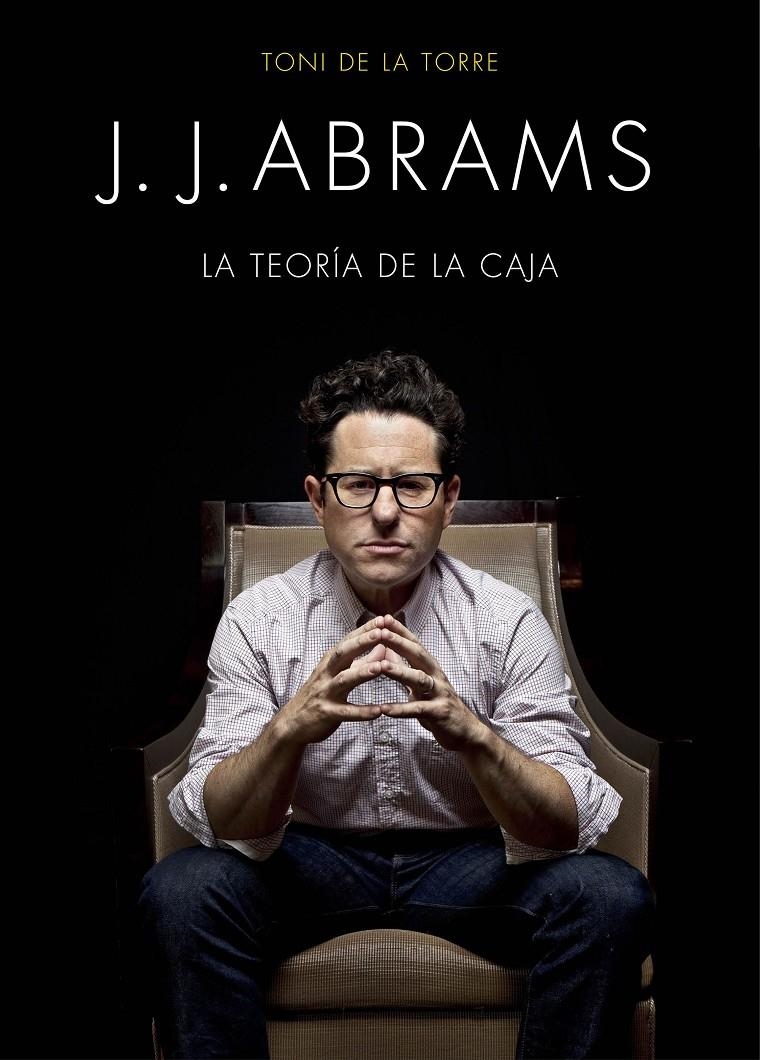 J. J. ABRAMS | 9788445002834 | TONI DE LA TORRE | Llibreria Online de Banyoles | Comprar llibres en català i castellà online