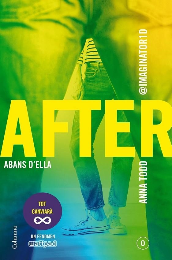 AFTER. ABANS D'ELLA (SÈRIE AFTER 0) (EDICIÓ EN CATALÀ) | 9788466420303 | ANNA TODD | Llibreria Online de Banyoles | Comprar llibres en català i castellà online