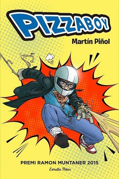 PIZZABOY | 9788416520015 | MARTÍN PIÑOL | Llibreria Online de Banyoles | Comprar llibres en català i castellà online