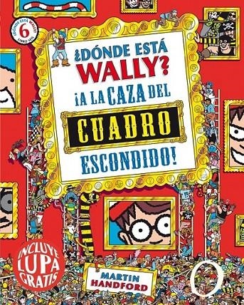 DÓNDE ESTÁ WALLY? A LA CAZA DEL CUADRO ESCONDIDO | 9788416075539 | HANDFORD, MARTIN | Llibreria Online de Banyoles | Comprar llibres en català i castellà online