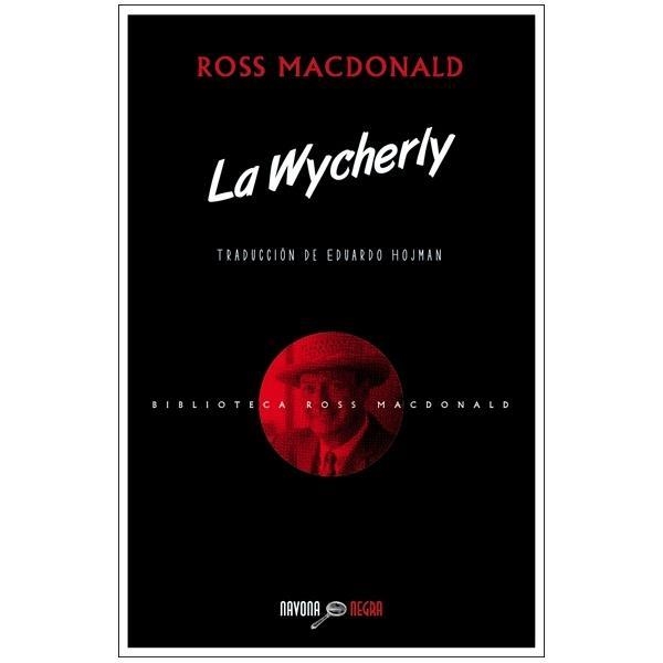 WICHERLY, LA | 9788416259335 | MCDONALD, ROSS | Llibreria Online de Banyoles | Comprar llibres en català i castellà online