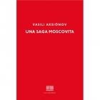 SAGA MOSCOVITA, UNA | 9788416259311 | AKSIÓNOV, VASILI | Llibreria Online de Banyoles | Comprar llibres en català i castellà online