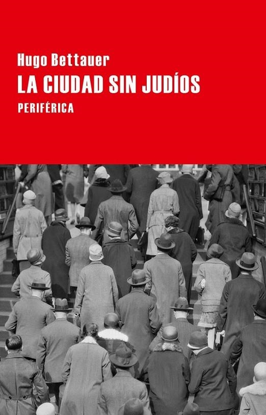 CIUDAD SIN JUDÍOS, LA | 9788416291236 | BETTAUER, HUGO | Llibreria Online de Banyoles | Comprar llibres en català i castellà online