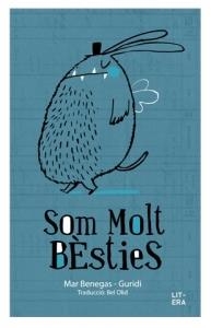 SOM MOLT BÈSTIES. | 9788494294754 | BENEGAS ORTIZ, MAR | Llibreria Online de Banyoles | Comprar llibres en català i castellà online