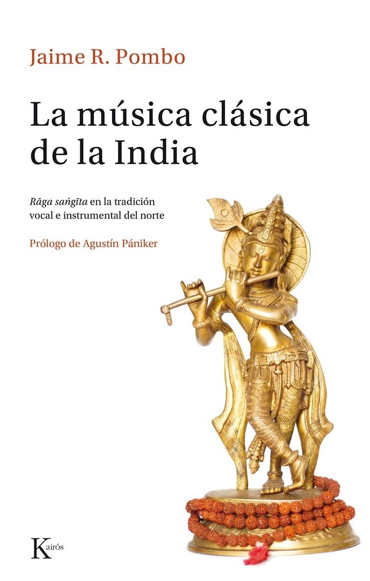 LA MÚSICA CLÁSICA DE LA INDIA | 9788499884691 | RODRÍGUEZ POMBO, JAIME | Llibreria Online de Banyoles | Comprar llibres en català i castellà online