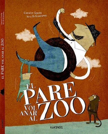 PARE VOL ANAR AL ZOO, EL | 9788416126477 | SAUDO, CORALIE | Llibreria Online de Banyoles | Comprar llibres en català i castellà online