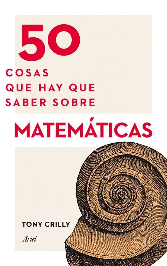 50 COSAS QUE HAY QUE SABER SOBRE MATEMÁTICAS | 9788434414891 | CRILLY, TONY | Llibreria Online de Banyoles | Comprar llibres en català i castellà online