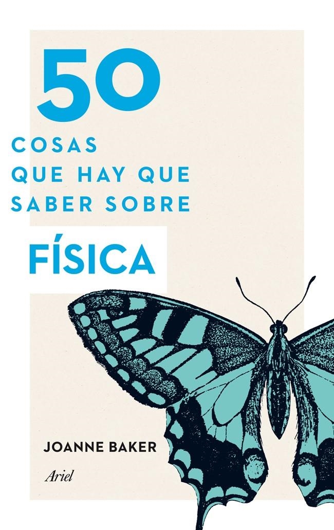 50 COSAS QUE HAY QUE SABER SOBRE FÍSICA | 9788434414907 | BAKER, JOANNE | Llibreria Online de Banyoles | Comprar llibres en català i castellà online