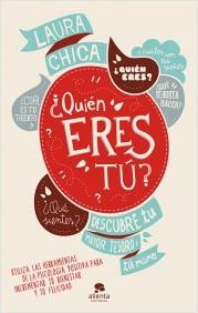 ¿QUIÉN ERES TÚ? | 9788415678304 | CHICA, LAURA | Llibreria L'Altell - Llibreria Online de Banyoles | Comprar llibres en català i castellà online - Llibreria de Girona