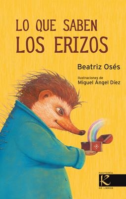 LO QUE SABEN LOS ERIZOS | 9788415250951 | OSÉS, BEATRIZ | Llibreria Online de Banyoles | Comprar llibres en català i castellà online