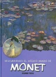 MONET, DESCUBRIENDO EL MAGICO MUNDO DE | 9786077356707 | Llibreria Online de Banyoles | Comprar llibres en català i castellà online