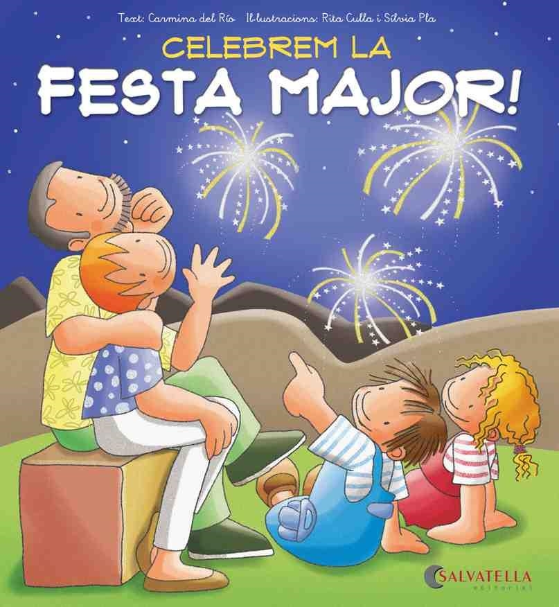 CELEBREM LA FESTA MAJOR! | 9788484127673 | DEL RIO GALVE, CARMINA | Llibreria Online de Banyoles | Comprar llibres en català i castellà online