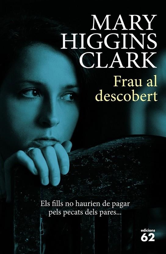 FRAU AL DESCOBERT | 9788429774795 | MARY HIGGINS CLARK | Llibreria Online de Banyoles | Comprar llibres en català i castellà online