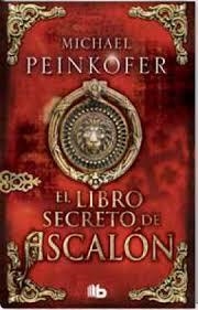 LIBRO SECRETO DE ASCALÓN, EL | 9788490701614 | PEINKOFER, MICHAEL | Llibreria Online de Banyoles | Comprar llibres en català i castellà online