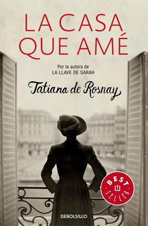 CASA QUE AMÉ, LA | 9788466331661 | DE ROSNAY, TATIANA | Llibreria Online de Banyoles | Comprar llibres en català i castellà online