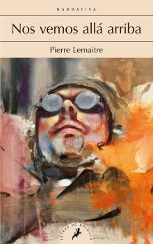 NOS VEMOS ALLÁ ARRIBA | 9788498387285 | LEMAITRE, PIERRE | Llibreria Online de Banyoles | Comprar llibres en català i castellà online