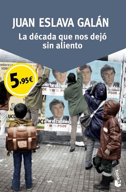 LA DECADA QUE NOS DEJÓ SIN ALIENTO | 9788408150077 | JUAN ESLAVA GALÁN | Llibreria Online de Banyoles | Comprar llibres en català i castellà online