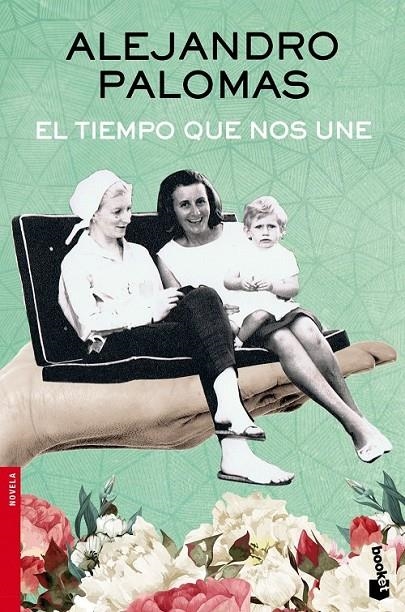 TIEMPO QUE NOS UNE, EL | 9788423350322 | PALOMAS ALEJANDRO  | Llibreria Online de Banyoles | Comprar llibres en català i castellà online