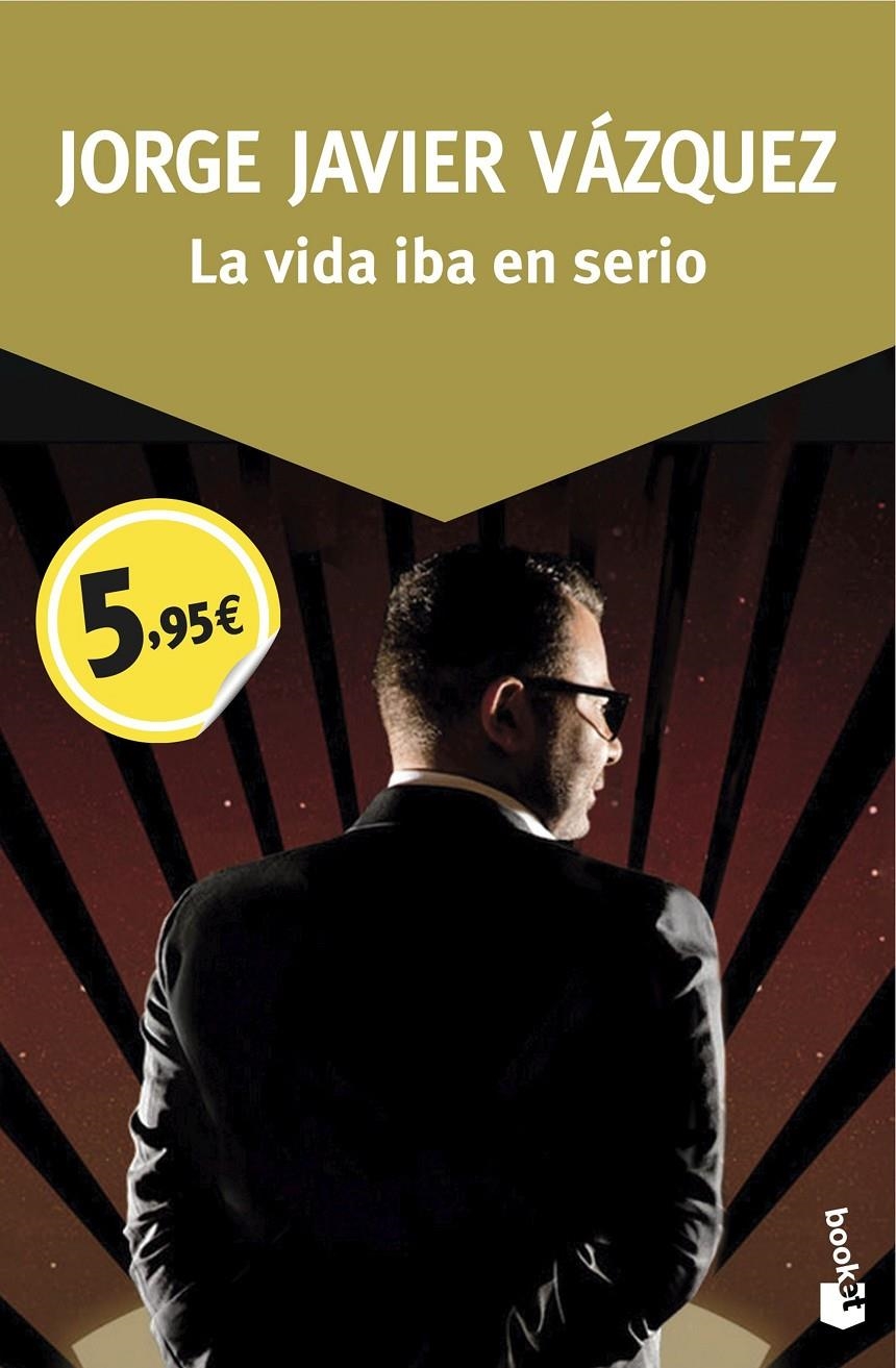 VIDA IBA EN SERIO, LA | 9788408150060 | JORGE JAVIER VÁZQUEZ | Llibreria Online de Banyoles | Comprar llibres en català i castellà online