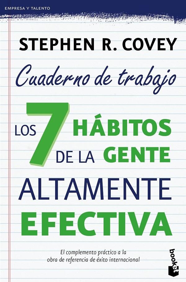 LOS 7 HÁBITOS DE LA GENTE ALTAMENTE EFECTIVA. CUADERNO DE TRABAJO | 9788408149675 | STEPHEN R. COVEY | Llibreria Online de Banyoles | Comprar llibres en català i castellà online