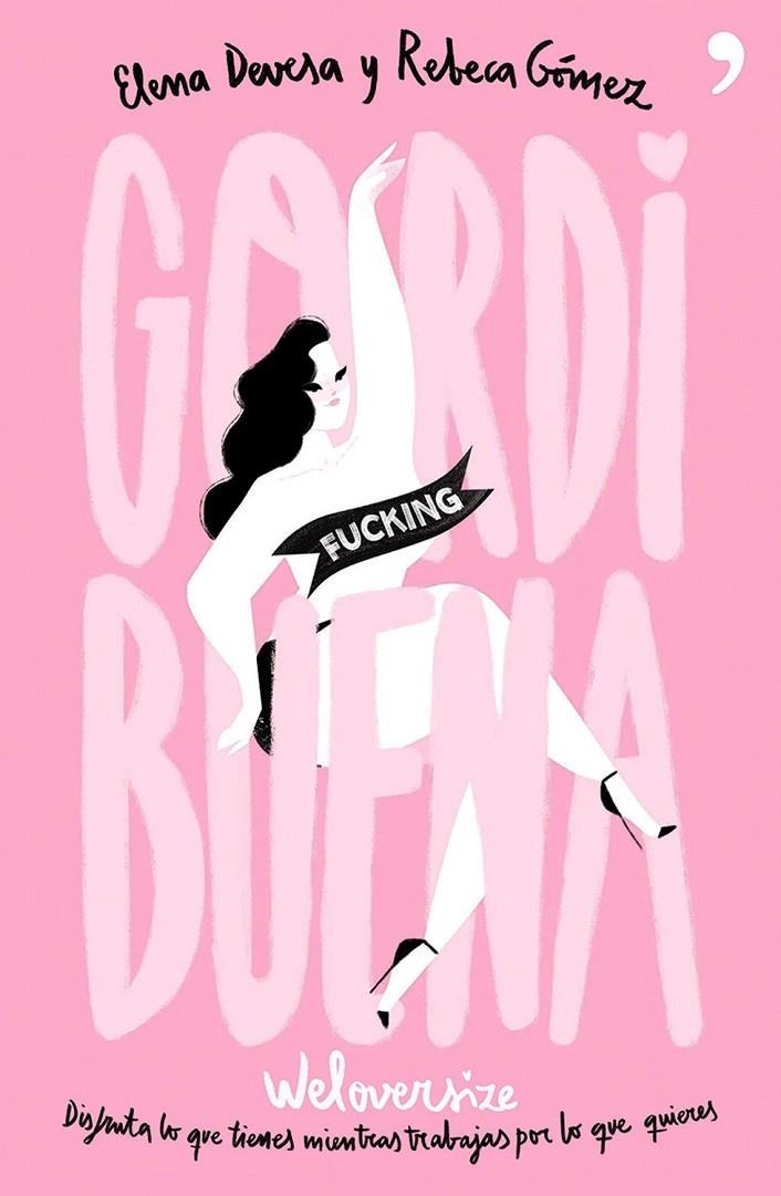 GORDI FUCKING BUENA | 9788499985220 | ELENA DEVESA/REBECA GÓMEZ | Llibreria Online de Banyoles | Comprar llibres en català i castellà online