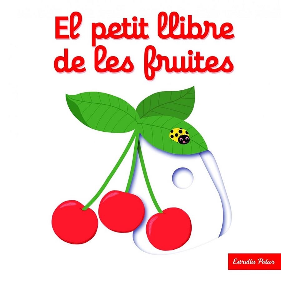 PETIT LLIBRE DE LES FRUITES, EL | 9788416519675 | NATHALIE CHOUX | Llibreria Online de Banyoles | Comprar llibres en català i castellà online