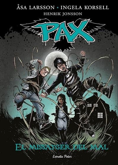 PAX. EL MISSATGER DEL MAL | 9788416520084 | ASA LARSSON/INGELA KORSELL/HENRIK JONSSON | Llibreria Online de Banyoles | Comprar llibres en català i castellà online