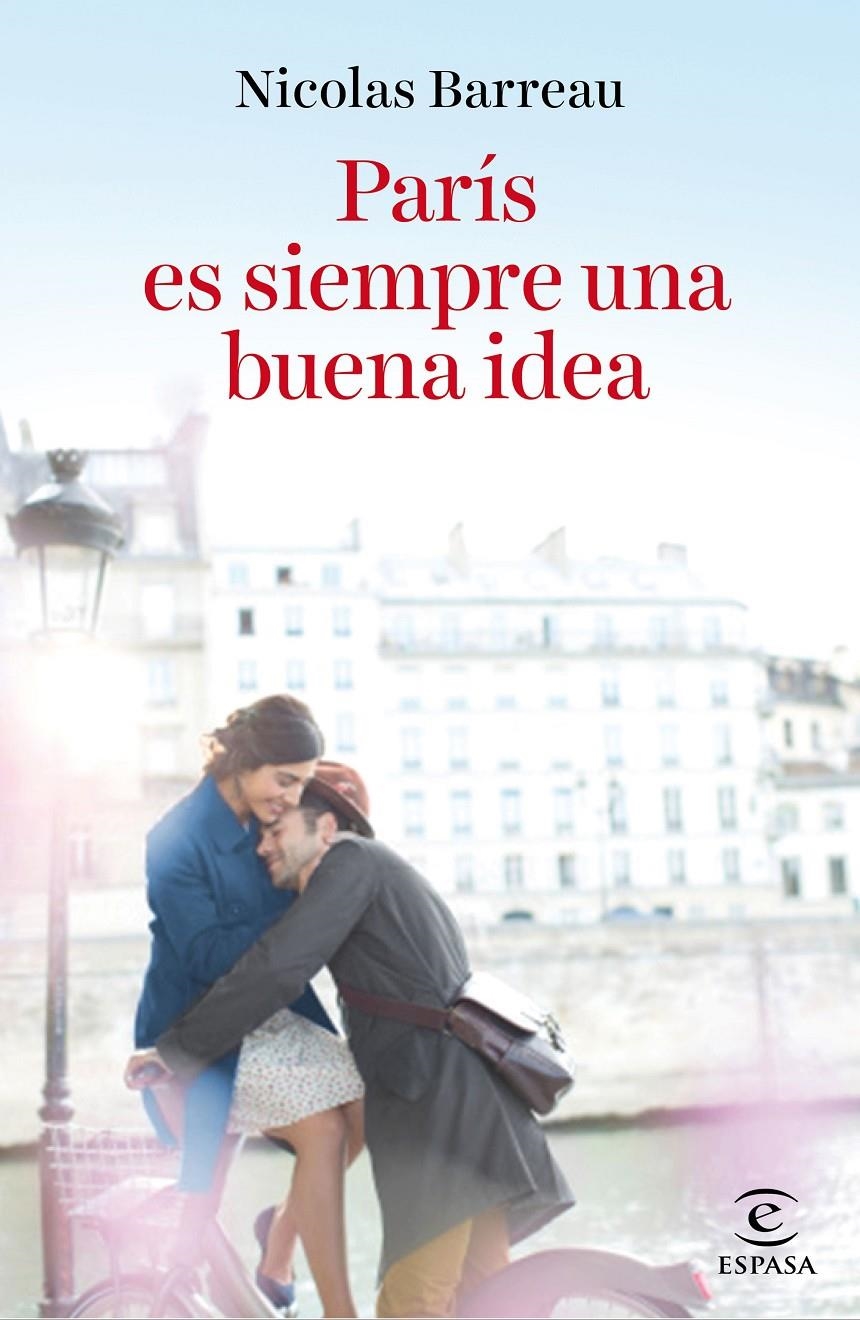 PARÍS ES SIEMPRE UNA BUENA IDEA | 9788467046496 | BARREAU, NICOLAS | Llibreria Online de Banyoles | Comprar llibres en català i castellà online