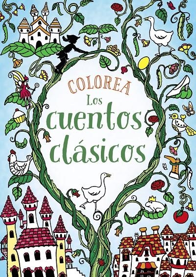 COLOREA LOS CUENTOS CLÁSICOS | 9788469809099 | CLOYNE, RACHEL | Llibreria Online de Banyoles | Comprar llibres en català i castellà online