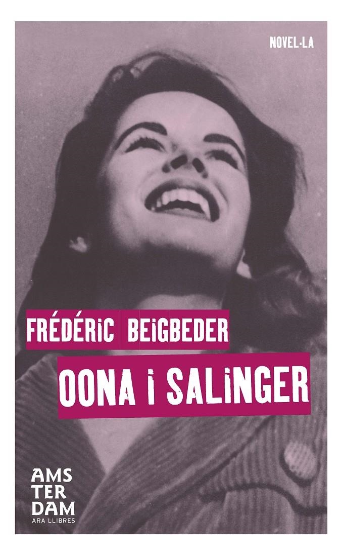 OONA I SALINGER | 9788415645863 | BEIGBEDER, FRÉDÉRIC | Llibreria Online de Banyoles | Comprar llibres en català i castellà online