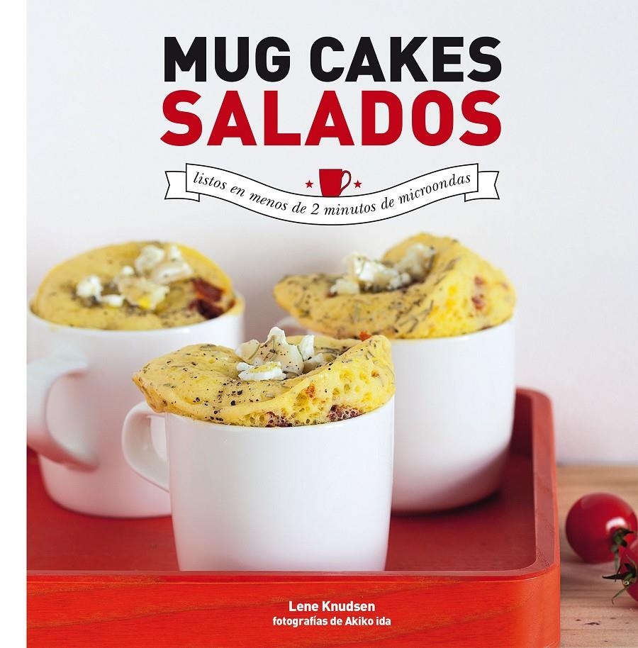 MUG CAKES SALADOS | 9788416489268 | KNUDSEN, LENE | Llibreria Online de Banyoles | Comprar llibres en català i castellà online