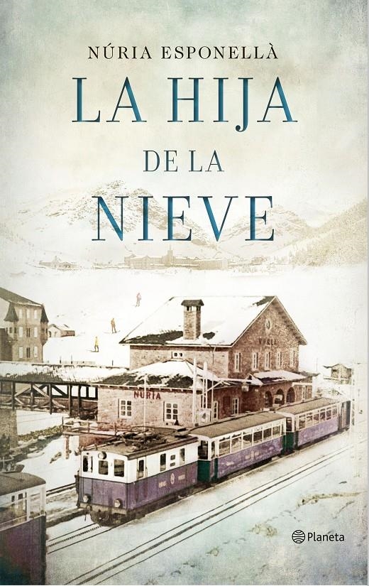 HIJA DE LA NIEVE, LA | 9788408150930 | ESPONELLÀ, NÚRIA  | Llibreria Online de Banyoles | Comprar llibres en català i castellà online