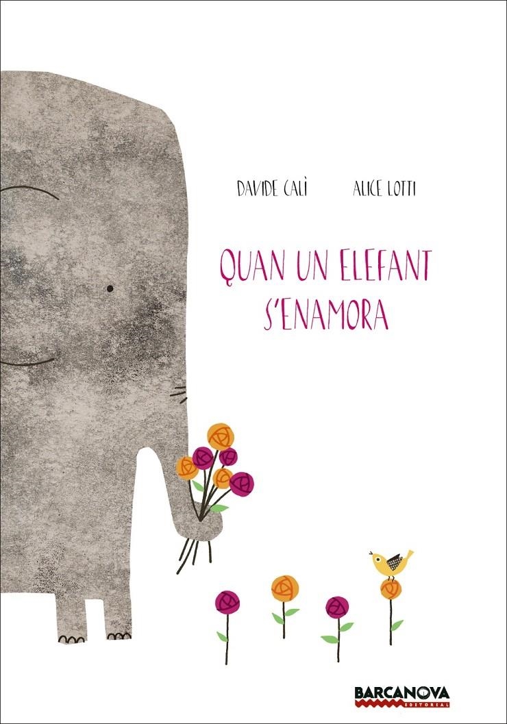 QUAN UN ELEFANT S ' ENAMORA | 9788448938673 | CALÌ, DAVIDE | Llibreria Online de Banyoles | Comprar llibres en català i castellà online