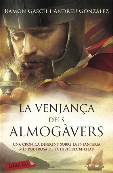 LA VENJANÇA DELS ALMOGÀVERS | 9788416334841 | ANDREU GONZÁLEZ CASTRO/RAMON GASCH POU | Llibreria Online de Banyoles | Comprar llibres en català i castellà online