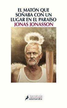 MATÓN QUE SOÑABA CON UN LUGAR EN EL PARAÍSO, EL | 9788498387223 | JONASSON, JONAS | Llibreria Online de Banyoles | Comprar llibres en català i castellà online