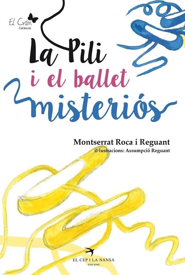 PILI I EL BALLET MISTERIÓS, LA | 9788494470813 | ROCA I REGUANT, MONTSERRAT | Llibreria Online de Banyoles | Comprar llibres en català i castellà online