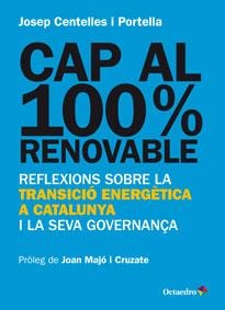 CAP AL 100% RENOVABLE | 9788499217482 | CENTELLES I PORTELLA, JOSEP | Llibreria Online de Banyoles | Comprar llibres en català i castellà online