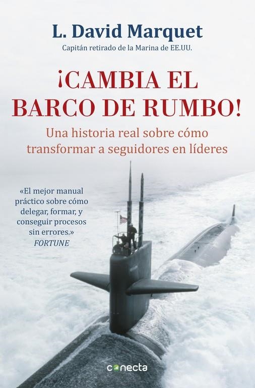 ¡CAMBIA EL BARCO DE RUMBO! | 9788416029594 | MARQUET,L. DAVID | Llibreria Online de Banyoles | Comprar llibres en català i castellà online