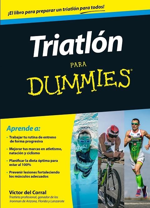 TRIATLÓN PARA DUMMIES | 9788432902499 | CORRAL MORALES, VICTOR MANUEL DEL | Llibreria Online de Banyoles | Comprar llibres en català i castellà online