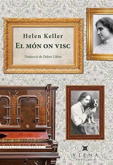 EL MÓN ON VISC | 9788483308646 | KELLER, HELEN | Llibreria L'Altell - Llibreria Online de Banyoles | Comprar llibres en català i castellà online - Llibreria de Girona