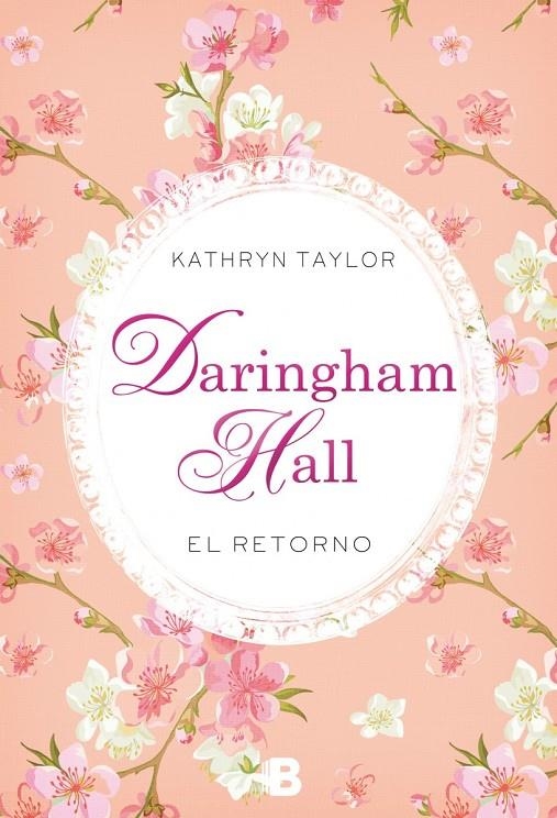 DARINGHAM HALL. EL RETORNO | 9788466658492 | TAYLOR, KATHRYN | Llibreria Online de Banyoles | Comprar llibres en català i castellà online