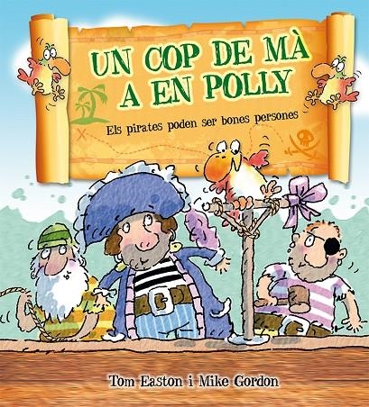 UN COP DE MA A EN POLLY | 9788416117734 | EASTON, TOM | Llibreria Online de Banyoles | Comprar llibres en català i castellà online