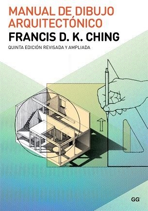 MANUAL DE DIBUJO ARQUITECTÓNICO | 9788425229268 | CHING, FRANCIS D. K. | Llibreria Online de Banyoles | Comprar llibres en català i castellà online