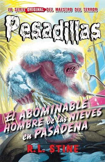 EL ABOMINABLE HOMBRE DE LAS NIEVES EN PASADENA | 9788416387366 | R.L. STINE | Llibreria Online de Banyoles | Comprar llibres en català i castellà online