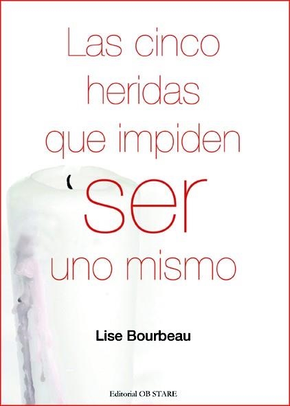 CINCO HERIDAS QUE IMPIDEN SER UNO MISMO, LAS | 9788494182693 | BOURBEAU, LISE | Llibreria Online de Banyoles | Comprar llibres en català i castellà online