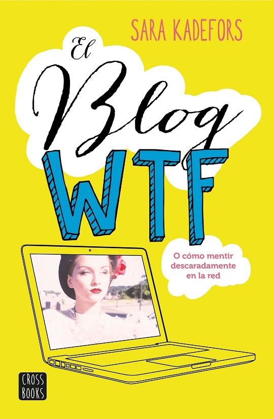 BLOG WTF, EL | 9788408150893 | KADEFORS, SARA | Llibreria Online de Banyoles | Comprar llibres en català i castellà online